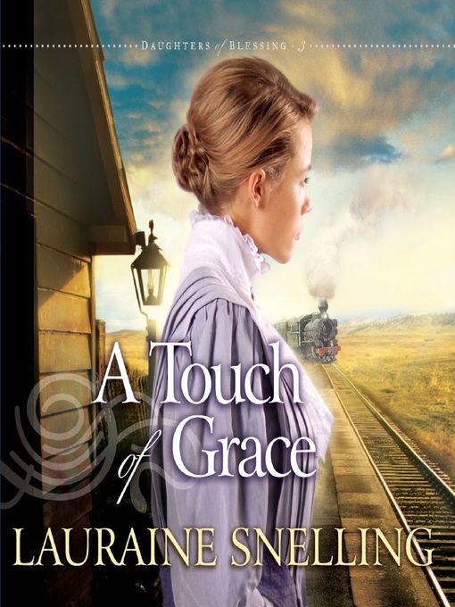 Title details for A Touch of Grace by Lauraine Snelling - Wait list